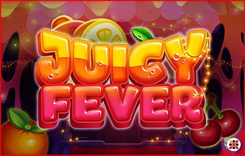 Juicy Fever